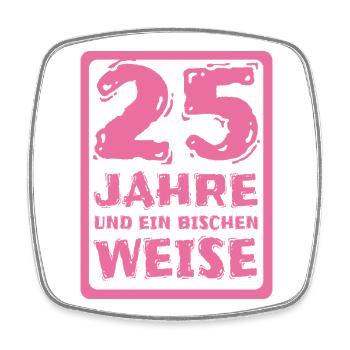 Spruch 25 - Viereckiger Kühlschrankmagnet - Weiß - Vorne
