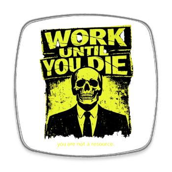 Arbeite Bis Zum Tod Skull - Viereckiger Kühlschrankmagnet - Weiß - Vorne