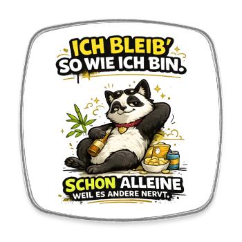 Ich bleib so wie ich bin Panda - Viereckiger Kühlschrankmagnet - Weiß - Vorne