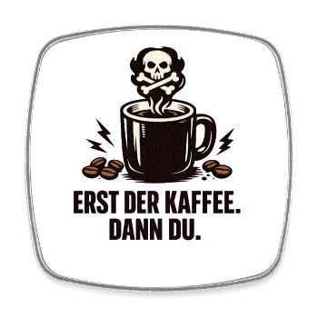 Kaffee Geschenk lustiger Spruch Kaffeeliebhaber  - Viereckiger Kühlschrankmagnet - Weiß - Vorne