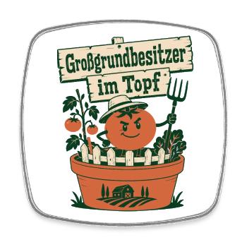 Großgrundbesitzer im Topf - Viereckiger Kühlschrankmagnet - Weiß - Vorne