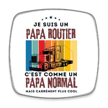 je suis un papa routier / humour papa routier  - Magnet carré - blanc - Devant