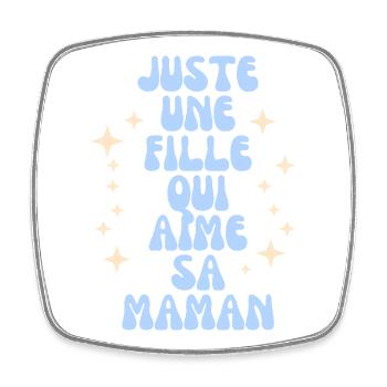Juste Une Fille Qui Aime Sa Maman - Magnet carré - blanc - Devant