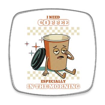 Tasse de café du matin fatiguée - Magnet carré - blanc - Devant