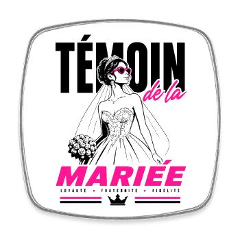 Témoin de la Mariée Glam Chic - Magnet carré - blanc - Devant