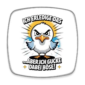 Ich mach das aber ich gucke dabei böse Möwe - Viereckiger Kühlschrankmagnet - Weiß - Vorne