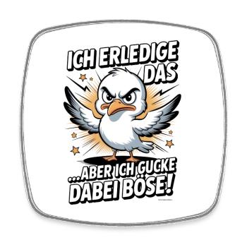 Ich mach das Möwe lustiger Büro Spruch - Viereckiger Kühlschrankmagnet - Weiß - Vorne