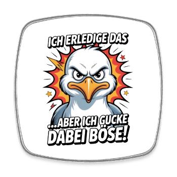 Ich mach das aber ich gucke dabei böse Möwe - Viereckiger Kühlschrankmagnet - Weiß - Vorne