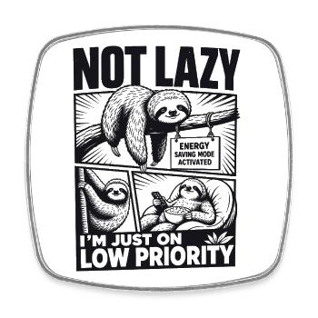 Not Lazy Low Priority Sloth - Viereckiger Kühlschrankmagnet - Weiß - Vorne