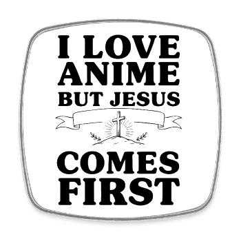 I Love Anime But Jesus Comes First - Square fridge magnet - white - Front