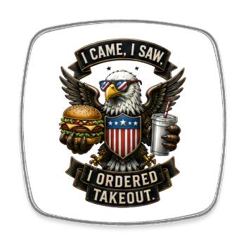 I Came. I Saw. I Ordered Takeout. - Viereckiger Kühlschrankmagnet - Weiß - Vorne