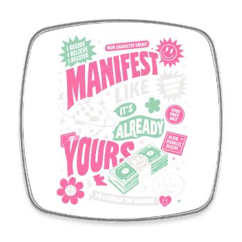Manifest Like It's Already Yours - Viereckiger Kühlschrankmagnet - Weiß - Vorne