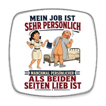Mein Job ist persönlicher als beiden lieb ist - Viereckiger Kühlschrankmagnet - Weiß - Vorne