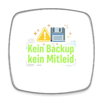 No Backup No Mercy - Kein Backup Kein Mitleid - Viereckiger Kühlschrankmagnet - Weiß - Vorne