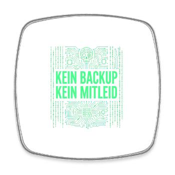 Kein Backup Kein Mitleid IT-Berater Admin - Viereckiger Kühlschrankmagnet - Weiß - Vorne