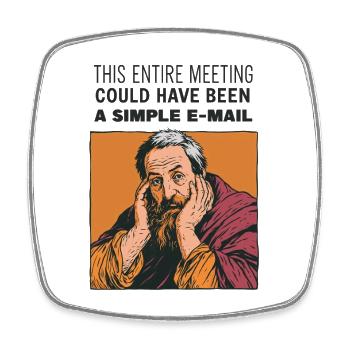 Meeting statt E-Mail - Viereckiger Kühlschrankmagnet - Weiß - Vorne