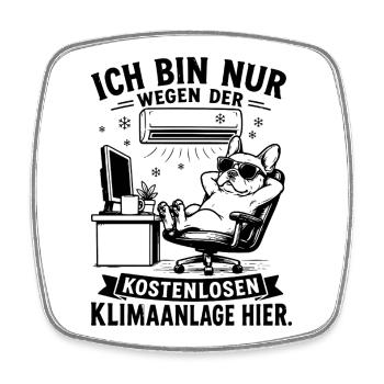 Lustiges Büro Design – Home Office vs Klimaanalge - Viereckiger Kühlschrankmagnet - Weiß - Vorne