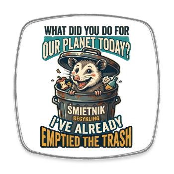 What did you do for our planet today? Opossum  - Viereckiger Kühlschrankmagnet - Weiß - Vorne