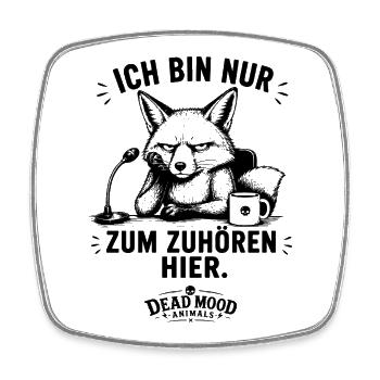 Genervter Fuchs | Lustiger Meeting Büro Spruch - Viereckiger Kühlschrankmagnet - Weiß - Vorne