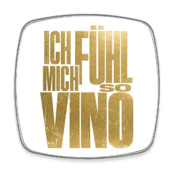 Ich fühl mich so Vino! - Viereckiger Kühlschrankmagnet - Weiß - Vorne