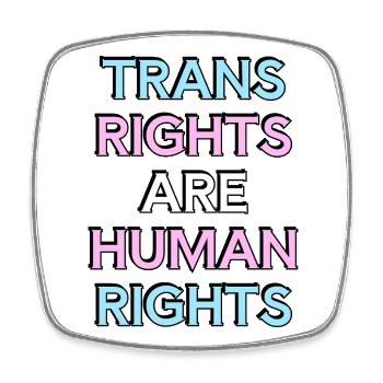 Trans Rights Are Human Rights - Trans Pride - Square fridge magnet - white - Front