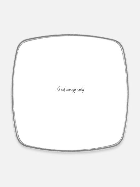 Good Energy Only - Square fridge magnet - white
