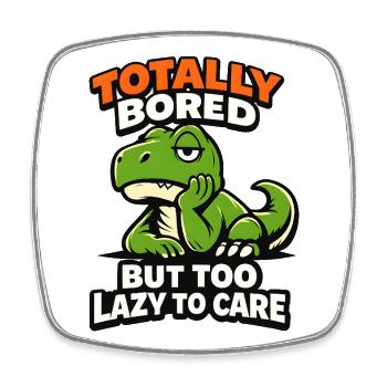 Seriously Bored Dinosaur - Viereckiger Kühlschrankmagnet - Weiß - Vorne