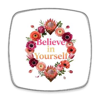 Believe in Yourself: Flower Circle - Square fridge magnet - white - Front