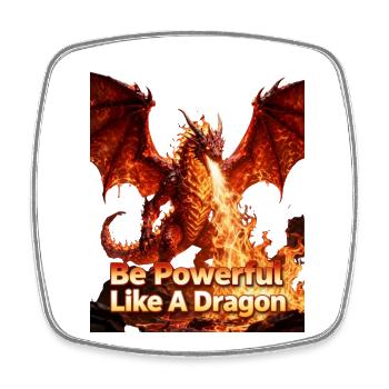 Sois aussi puissant qu’un dragon - Magnet carré - blanc - Devant