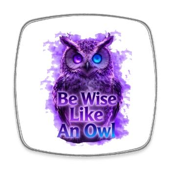 Be Wise Like An Owl Neon Design - Square fridge magnet - white - Front