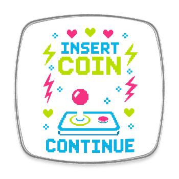 Insert Coin To Continue Retro Gaming - Square fridge magnet - white - Front
