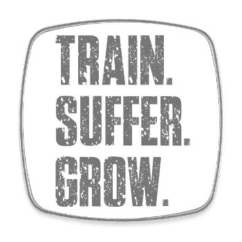 Train Suffer Grow Grunge Theme - Gray - Square fridge magnet - white - Front