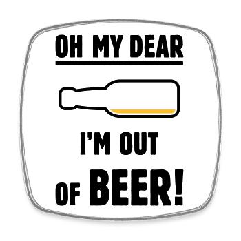 Oh mon cher – je n’ai plus de bière ! (Ale Lager / POS 2C) - Magnet carré - blanc - Devant