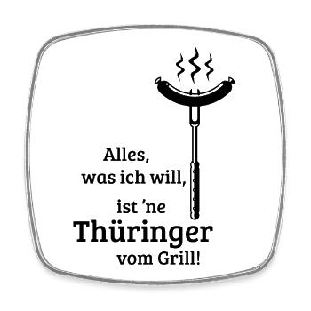 Eine Thüringer vom Grill! (Bratwurst Grillen / B) - Viereckiger Kühlschrankmagnet - Weiß - Vorne