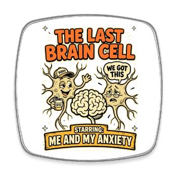 Last Brain Cell Fear Coffee Humor - Square fridge magnet - white - Front