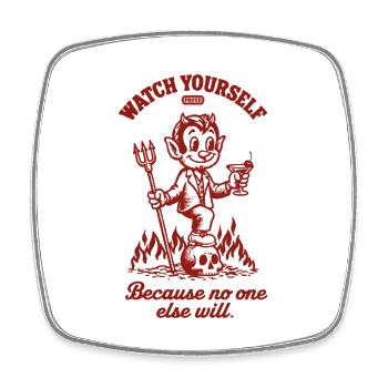 Watch Yourself dEVIL - Square fridge magnet - white - Front