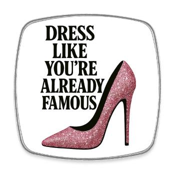 Dress like you're already famous - Rosa Heel - Viereckiger Kühlschrankmagnet - Weiß - Vorne