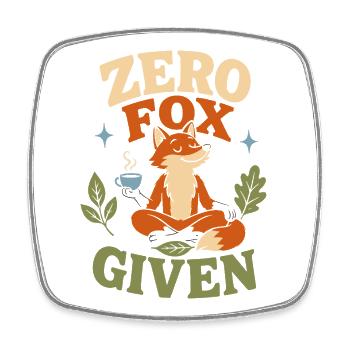 Zero Fox Given – Entspannter Fuchs beim Meditieren - Viereckiger Kühlschrankmagnet - Weiß - Vorne
