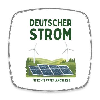 Deutscher Strom ist Vaterlandsliebe - Viereckiger Kühlschrankmagnet - Weiß - Vorne