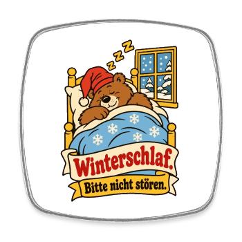 Winterschlaf Bitte nicht stören - Viereckiger Kühlschrankmagnet - Weiß - Vorne