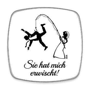 Sie Hat Mich Erwischt! (Junggesellenabschied JGA) - Viereckiger Kühlschrankmagnet - Weiß - Vorne