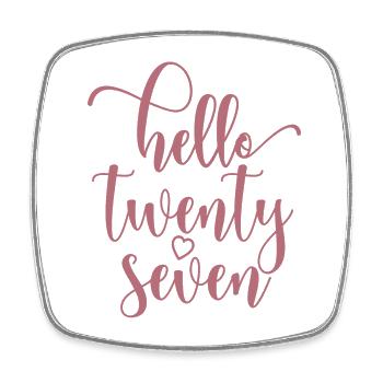 Hello Twenty Seven Cute 27 Years Old Birthday - Square fridge magnet - white - Front
