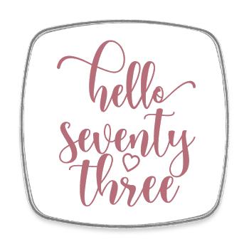 Bonjour soixante-treize mignon anniversaire de 73 ans - Magnet carré - blanc - Devant