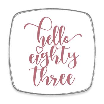 Hello Eighty Three Cute 83 Years Old Birthday - Square fridge magnet - white - Front