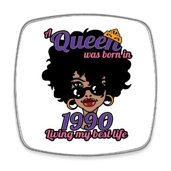 A Queen Was Born In 1990 - 32 Years Old Birthday - Square fridge magnet - white - Front