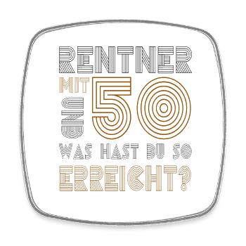 Rente Rentner mit 50 und was hast du erreicht? - Viereckiger Kühlschrankmagnet - Weiß - Vorne