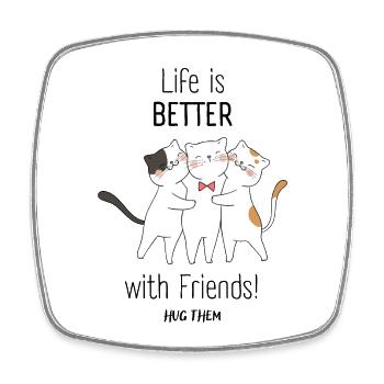 La vie est meilleure avec des amis! - Cadeau pour les amoureux des chats - Magnet carré - blanc - Devant