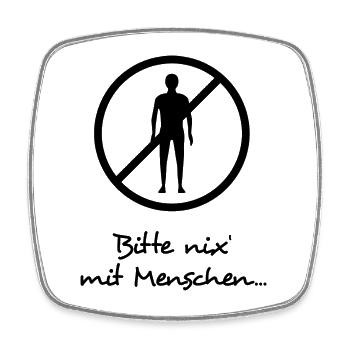 Bitte Nix Mit Menschen - dunkel - Viereckiger Kühlschrankmagnet - Weiß - Vorne