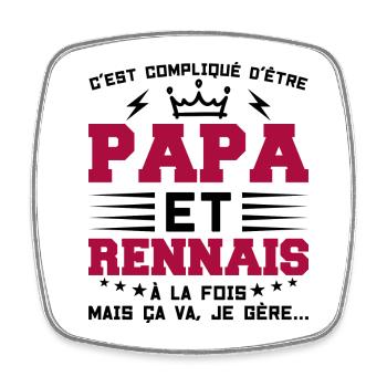 Papa et RENNAIS Idée Cadeau Citation - Magnet carré - blanc - Devant