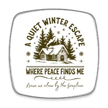 Ein ruhiger Winterurlaub, lass mich am Kamin zurück - Viereckiger Kühlschrankmagnet - Weiß - Vorne